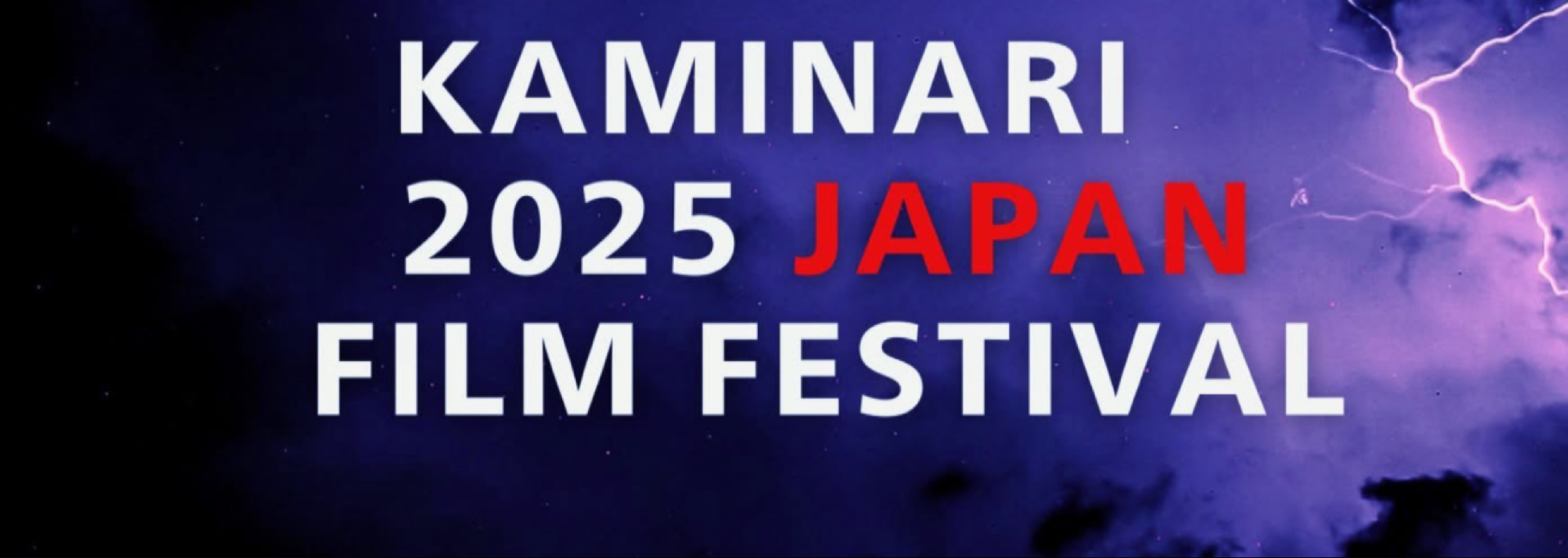 A striking poster for the Kaminari Japan Film Festival 2025, featuring bold white and red text against a dramatic purple sky with lightning bolts, symbolizing the festival's electrifying cinematic energy
