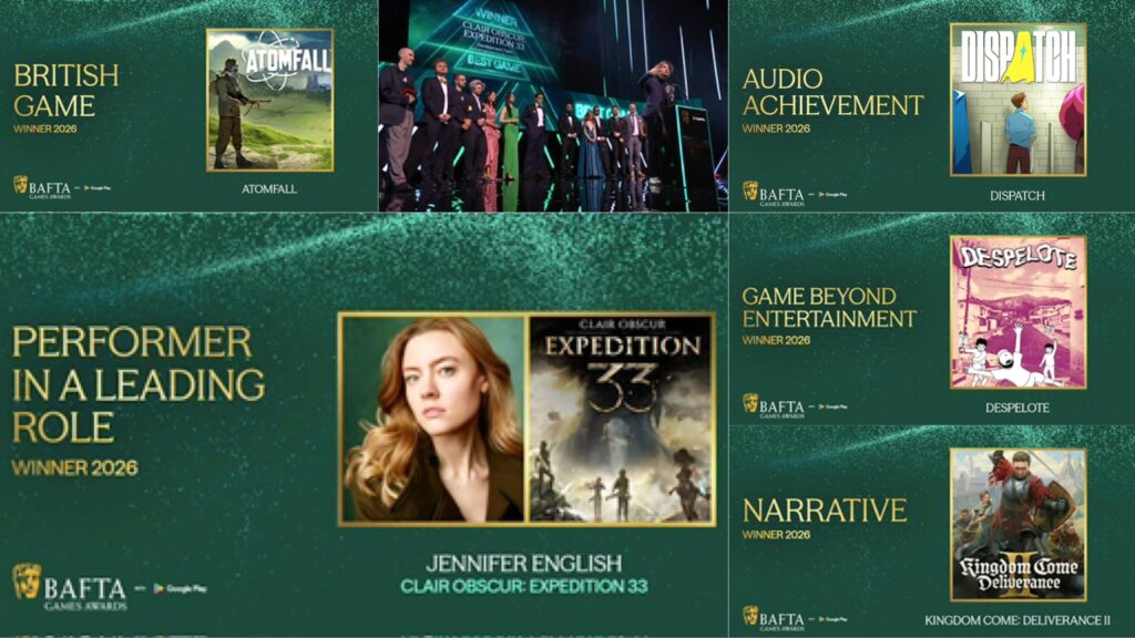 كولاج رسمي من فائزي جوائز BAFTA Games Awards 2026: Atomfall (British Game)، Clair Obscur: Expedition 33 (Best Game مع جينيفر إنجليش على المسرح)، Dispatch (Audio Achievement)، Despelote (Game Beyond Entertainment)، وKingdom Come: Deliverance II (Narrative) مع شعارات BAFTA وGoogle Play