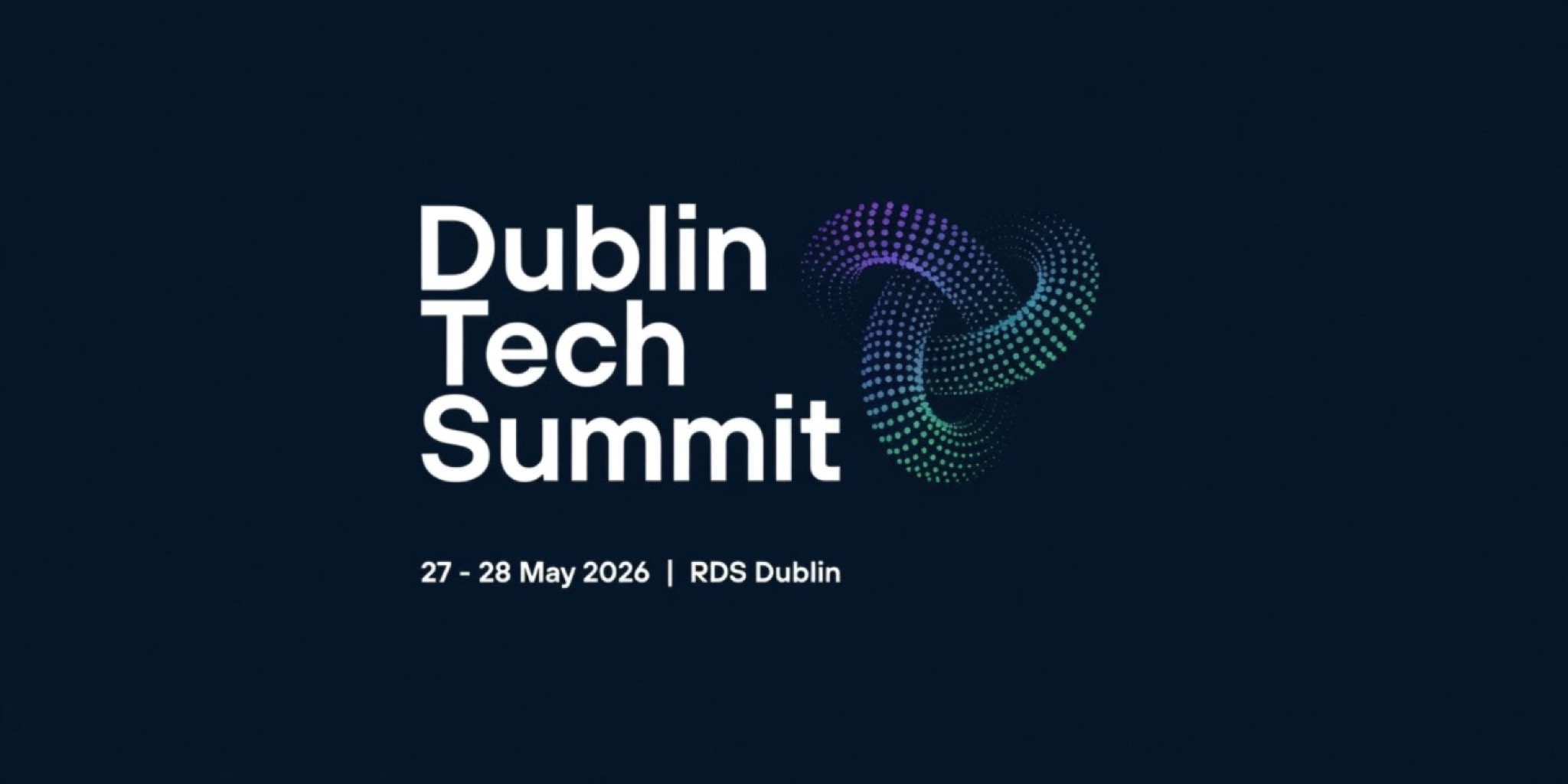 شارة قمة Dublin Tech Summit (DTS) الرسمية لعام 2026، موضحاً التاريخ (27-28 مايو 2026) والمكان (RDS Dublin)